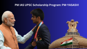 PM IAS UPSC Scholarship Program: PM-YASASVI 