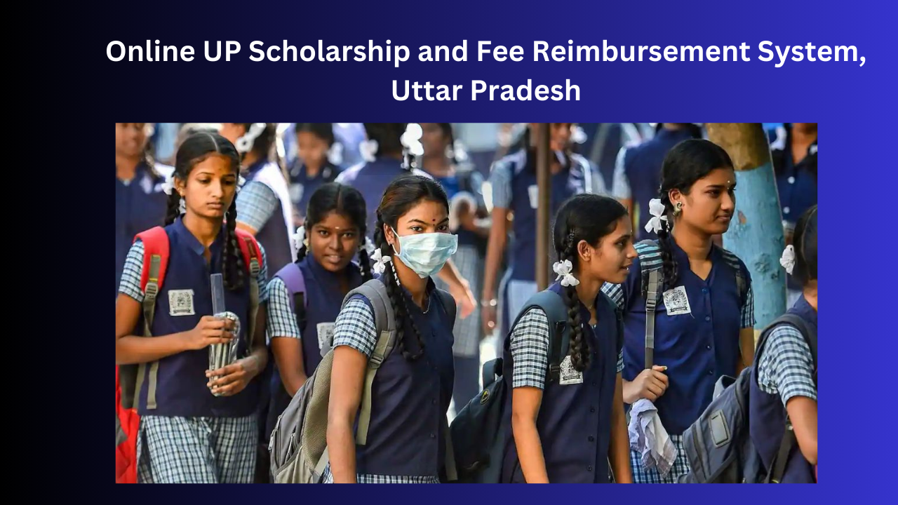 Online UP  Scholarship and Fee Reimbursement System, Uttar Pradesh